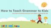 how-to-teach-english-grammar-to-pre-school-kids.jpg
